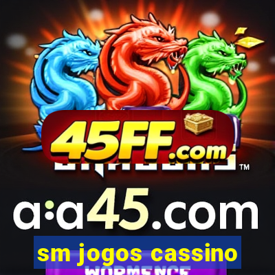 sm jogos cassino